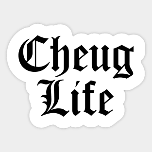 Cheug Life - Millennial Gen Z Fashion Sticker